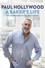 Watch Paul Hollywood: A Baker's Life Moviesjoy