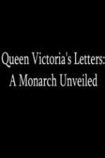 Watch Queen Victoria's Letters: A Monarch Unveiled Moviesjoy