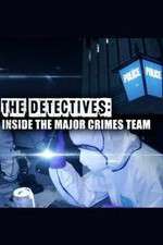 Watch The Detectives: Inside the Major Crimes Team Moviesjoy