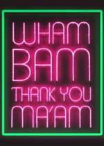 Watch Wham Bam Thank You Ma\'am Moviesjoy