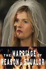 Watch The Marriage of Reason and Squalor Moviesjoy