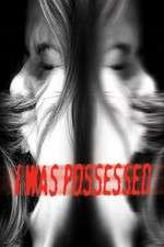 Watch I Was Possessed Moviesjoy