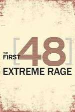 Watch The First 48: Extreme Rage Moviesjoy