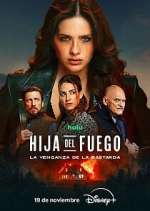 Watch Hija del fuego: la venganza de la bastarda Moviesjoy