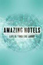 Watch Amazing Hotels: Life Beyond the Lobby Moviesjoy