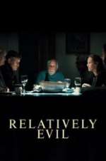 Watch Relatively Evil Moviesjoy