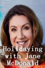 Watch Holidaying with Jane McDonald Moviesjoy