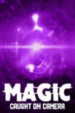 Watch Magic Caught on Camera Moviesjoy