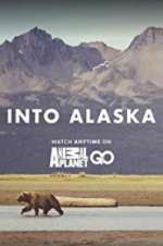 Watch Into Alaska Moviesjoy