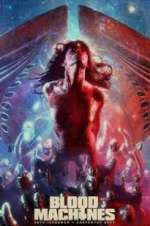 Watch Blood Machines Moviesjoy