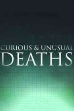 Watch Curious & Unusual Deaths Moviesjoy