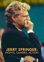 Watch Jerry Springer: Fights, Camera, Action Moviesjoy