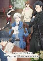 Watch A Gentle Noble\'s Vacation Recommendation Moviesjoy