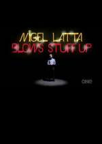 Watch Nigel Latta Blows Stuff Up Moviesjoy