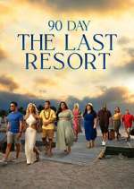 Watch 90 Day: The Last Resort Moviesjoy