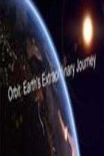 Watch Orbit Earths Extraordinary Journey Moviesjoy