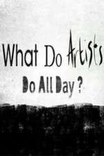 Watch What Do Artists Do All Day? Moviesjoy