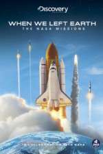 Watch When We Left Earth The NASA Missions Moviesjoy