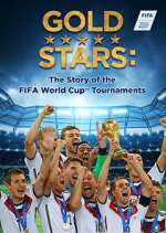 Watch Gold Stars: The Story of the FIFA World Cup Tournaments Moviesjoy