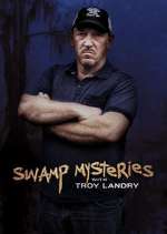 Watch Swamp Mysteries with Troy Landry Moviesjoy