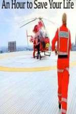 Watch An Hour to Save Your Life Moviesjoy