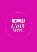 Watch 10 Things to Know About Moviesjoy