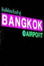 Watch Bangkok Airport Moviesjoy