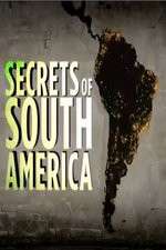 Watch Secrets Of South America Moviesjoy