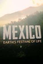 Watch Mexico: Earth's Festival of Life Moviesjoy