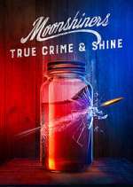 Watch Moonshiners: True Crime & Shine Moviesjoy