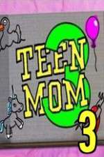 Watch Teen Mom 3 Moviesjoy