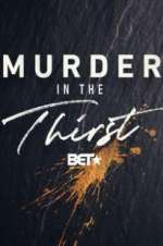 Watch Murder In The Thirst Moviesjoy