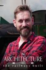 Watch The Architecture the Railways Built Moviesjoy