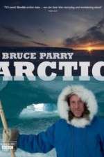 Watch Arctic with Bruce Parry Moviesjoy