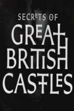 Watch Secrets of Great British Castles Moviesjoy