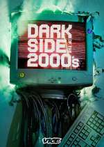 Watch Dark Side of the 2000's Moviesjoy