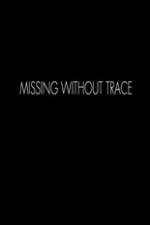 Watch Missing Without Trace Moviesjoy