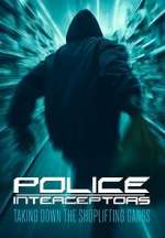 Watch Police Interceptors: Taking Down the Shoplifting Gangs Moviesjoy