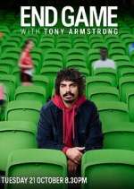 Watch End Game with Tony Armstrong Moviesjoy