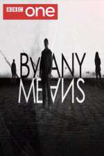 Watch By Any Means Moviesjoy