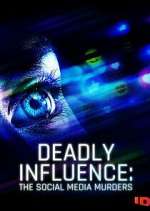 Watch Deadly Influence: The Social Media Murders Moviesjoy
