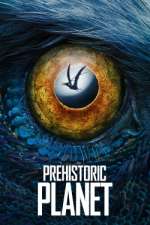 Watch Prehistoric Planet Moviesjoy