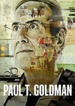 Watch Paul T. Goldman Moviesjoy