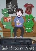 Watch Jeff & Some Aliens Moviesjoy