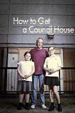 Watch How to Get a Council House Moviesjoy