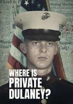 Watch Where Is Private Dulaney? Moviesjoy