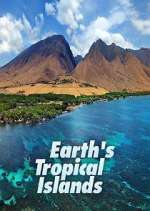 Watch Earth's Tropical Islands Moviesjoy