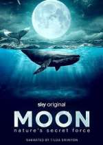 Watch Moon: Nature\'s Secret Force Moviesjoy