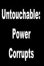 Watch Untouchable: Power Corrupts Moviesjoy