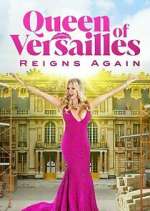 Watch Queen of Versailles Reigns Again Moviesjoy